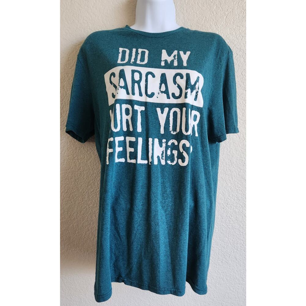 Hybrid Teal Marled Did My Sarcasm Hurt Your Feelings Graphic Top Large Soft